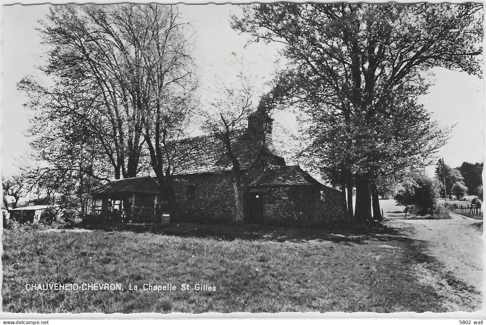 CHAUVEHEID - CHEVRON : La Chapelle Saint-Gilles - Stoumont