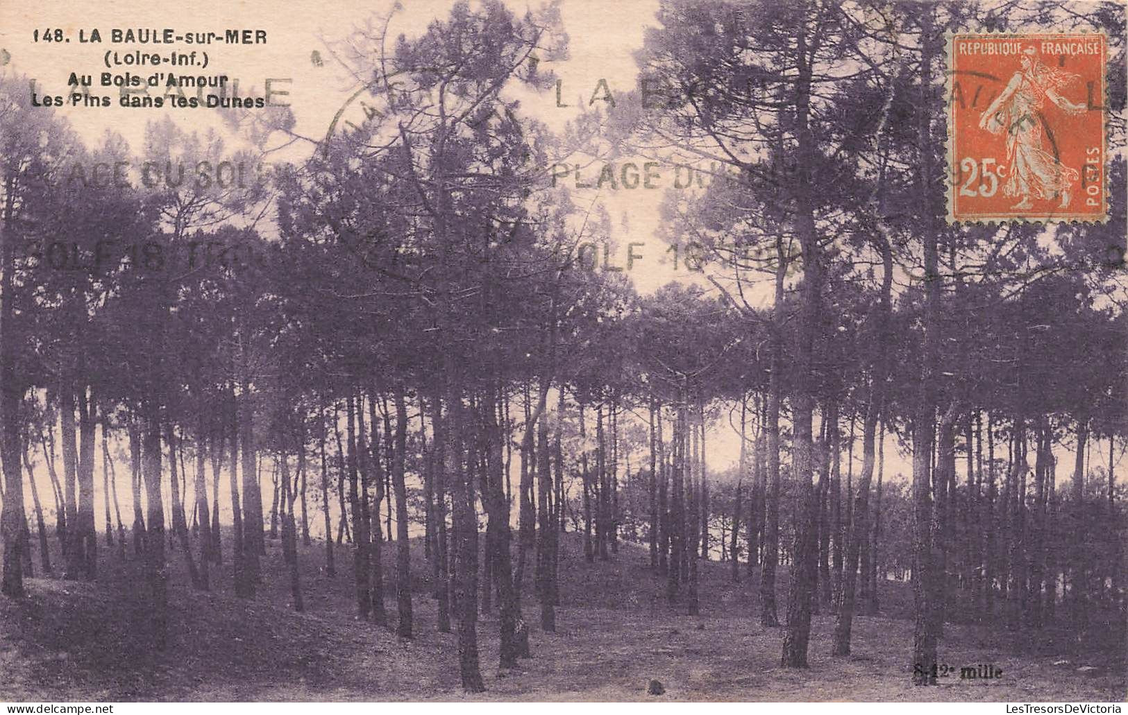 FRANCE - La Baule Sur Mer (Loire Inf) - Au Bois D'Amour - Les Pins Dans Les Dunes - Carte Postale Ancienne - La Baule-Escoublac