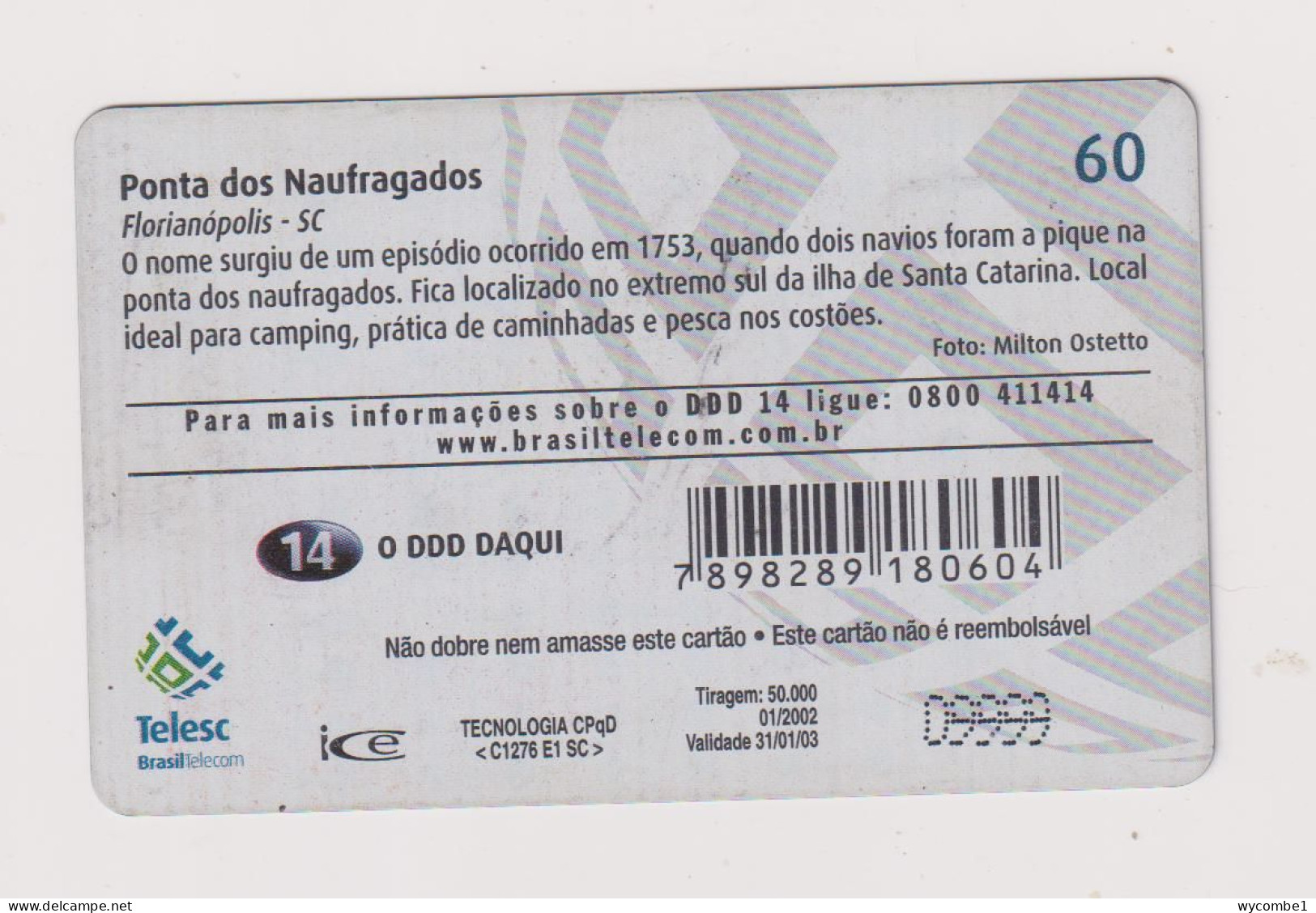 BRASIL -  Ponta Dos Naufragados Inductive  Phonecard - Brésil