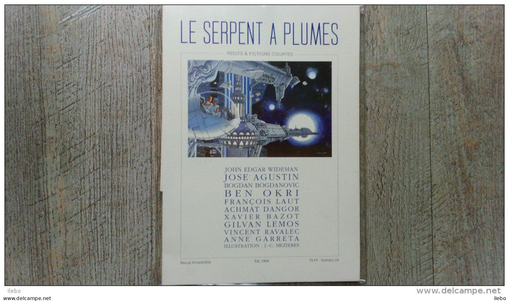 Le Serpent à Plumes Récits Fiction Courtes Mézières été 1994 N° 24 Wideman Agustin Okri Lemos Ravalec SF - Fantastic