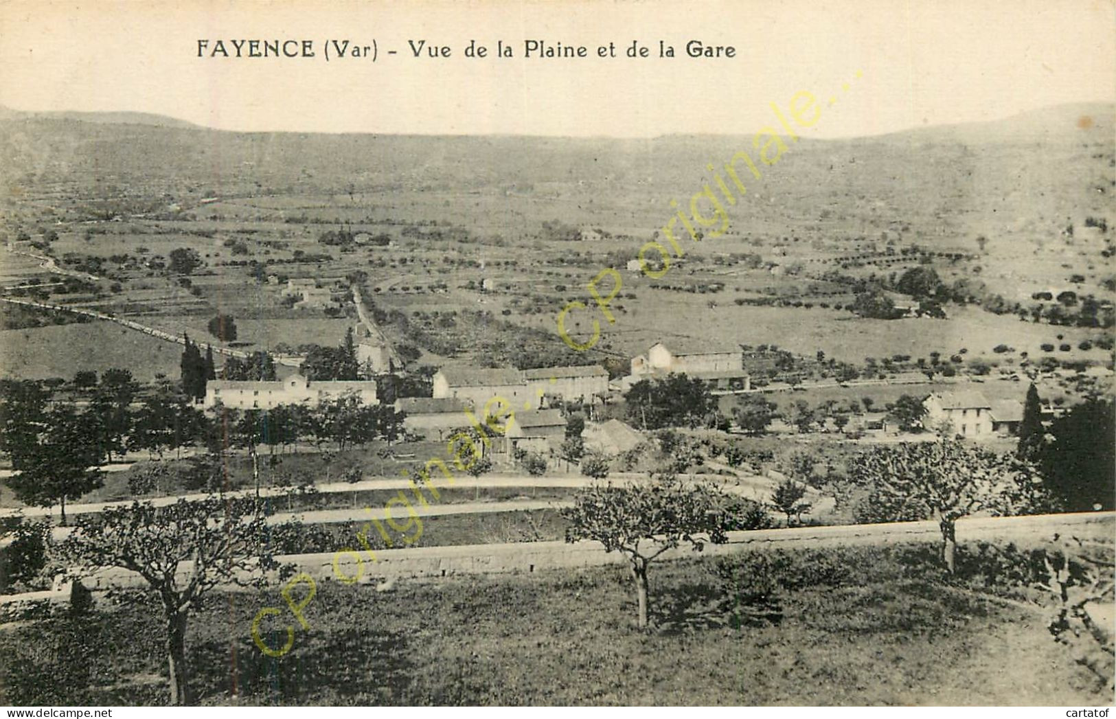 83.  FAYENCE .  Vue De La Plaine Et De La Gare . - Fayence