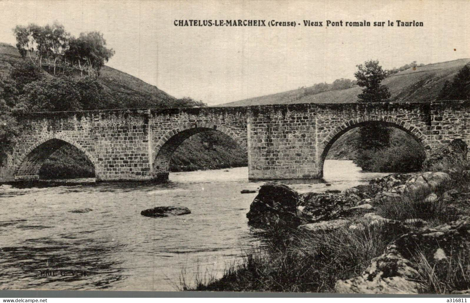 Chatelus Le Marcheix  Vieux Pont Romain Sur Le Taurion - Chatelus Malvaleix