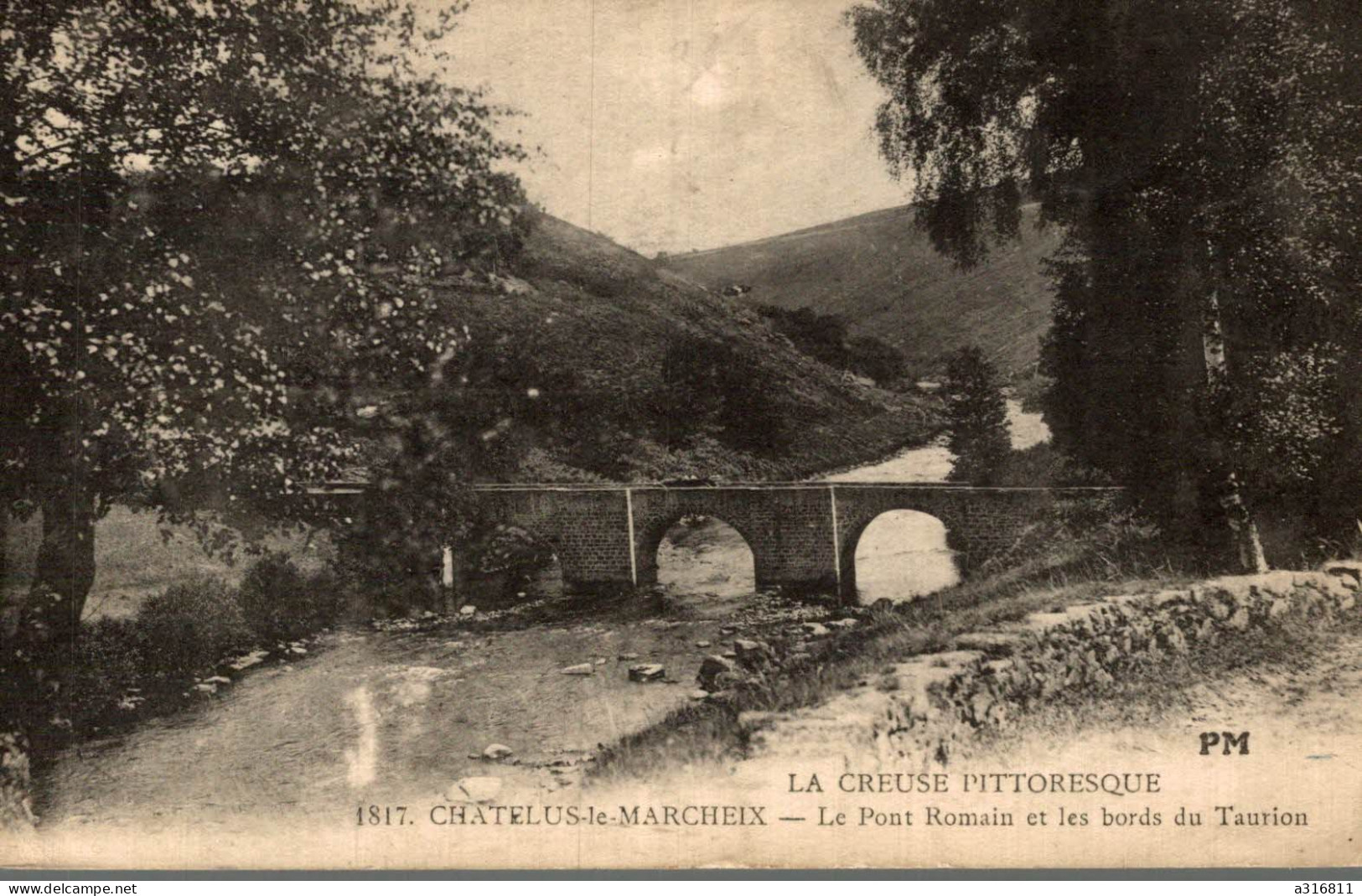Chatelus Le Marcheix -le Pont Romain - Chatelus Malvaleix