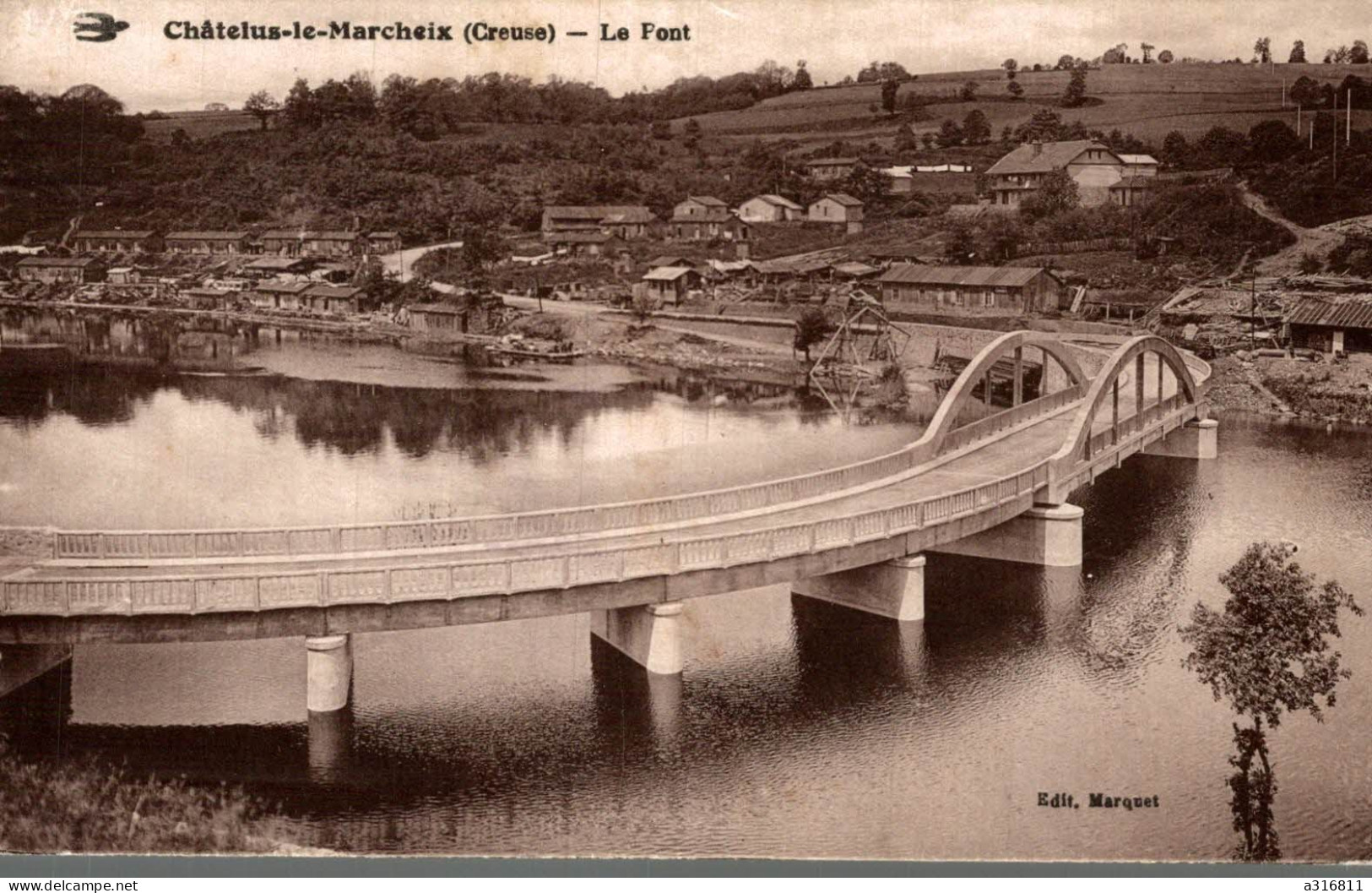 Chatelus Le Marcheix -le Pont - Chatelus Malvaleix