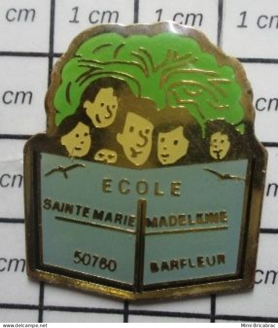 1616C Pin's Pins / Beau Et Rare / ADMINISTRATIONS / ECOLE STE MARIE MADELEINE DE PROUST A BARFLEUR - Administrations