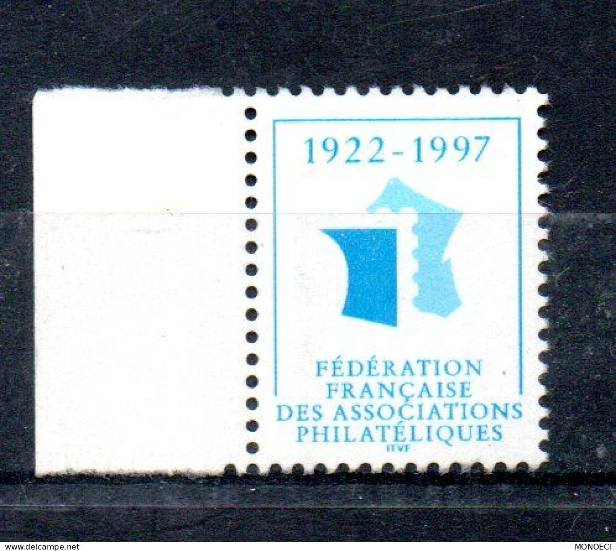 FRANCE -- ERRINOPHILIE -- Vignette, Cinderella -- Fédération Française Des Associations Philatéliques 1922 - 1997 - Exposiciones Filatelicas
