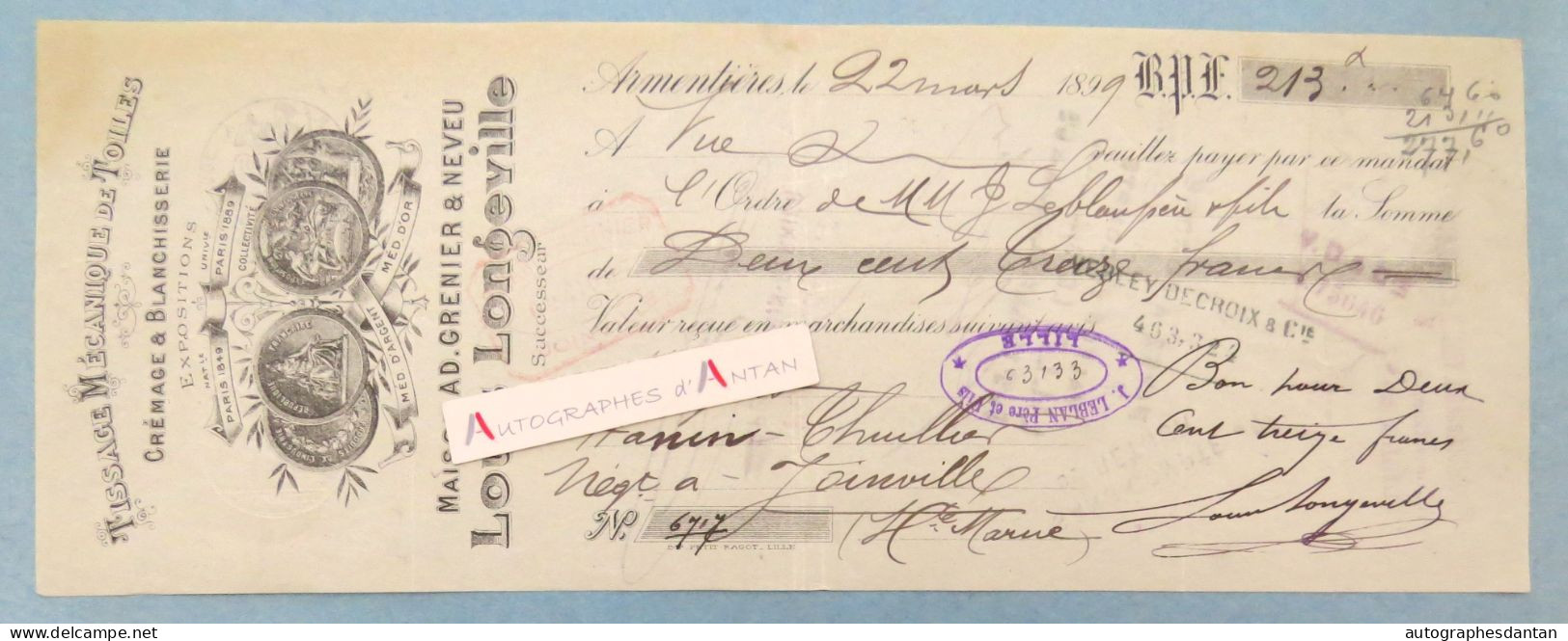 ● Armentières 1899 Louis LONGEVILLE Grenier & Neveu - Tissage De Toiles - Crémage Blanchisserie Hanin Thuiller Joinville - Bills Of Exchange