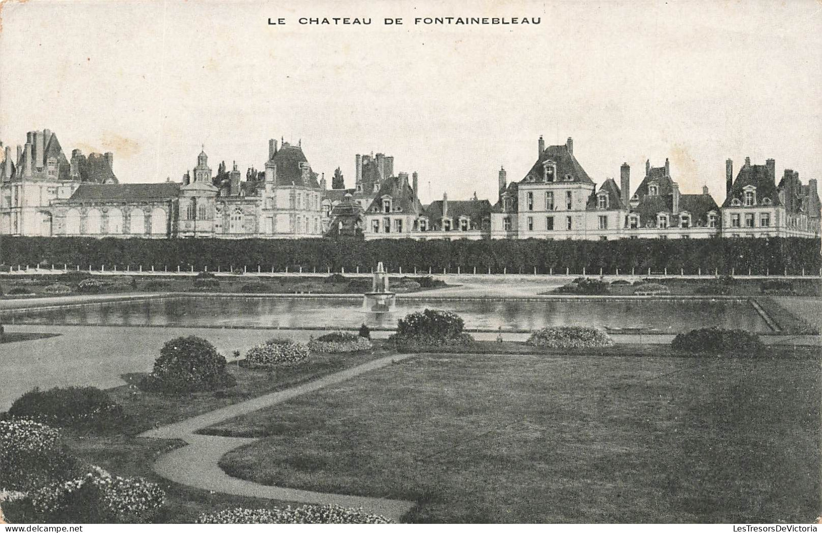 FRANCE - Le Chateau De Fontainebleau - Bassin - Jardins - Carte Postale Ancienne - Fontainebleau