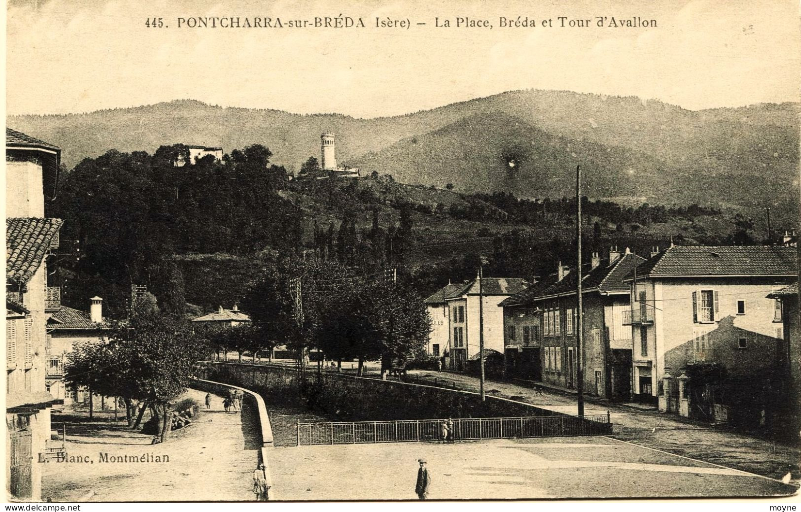 4513 - Isére - PONTCHARRA  : LA PLACE , Le BREDA Et La TOUR D'AVALLON CIRCULEE En 1917 - Pontcharra