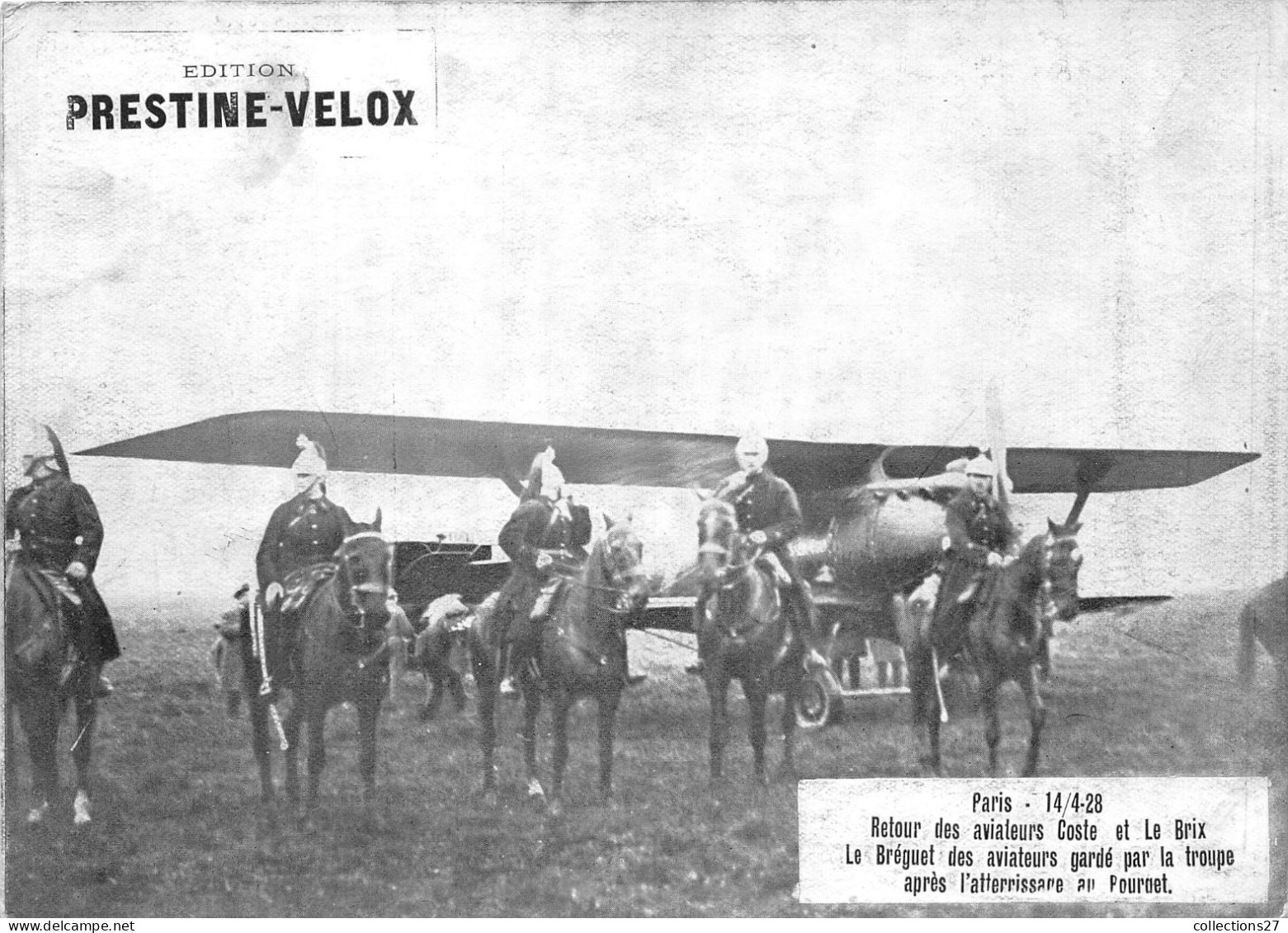 RETOUR DES AVIATEURS COSTE ET LE BRIX , PARIS 14/4/28 LE BREGUET DES AVIATEURS GARDE PAR LA TROUPE APRES L'ATTERRISAGE . - Aviation