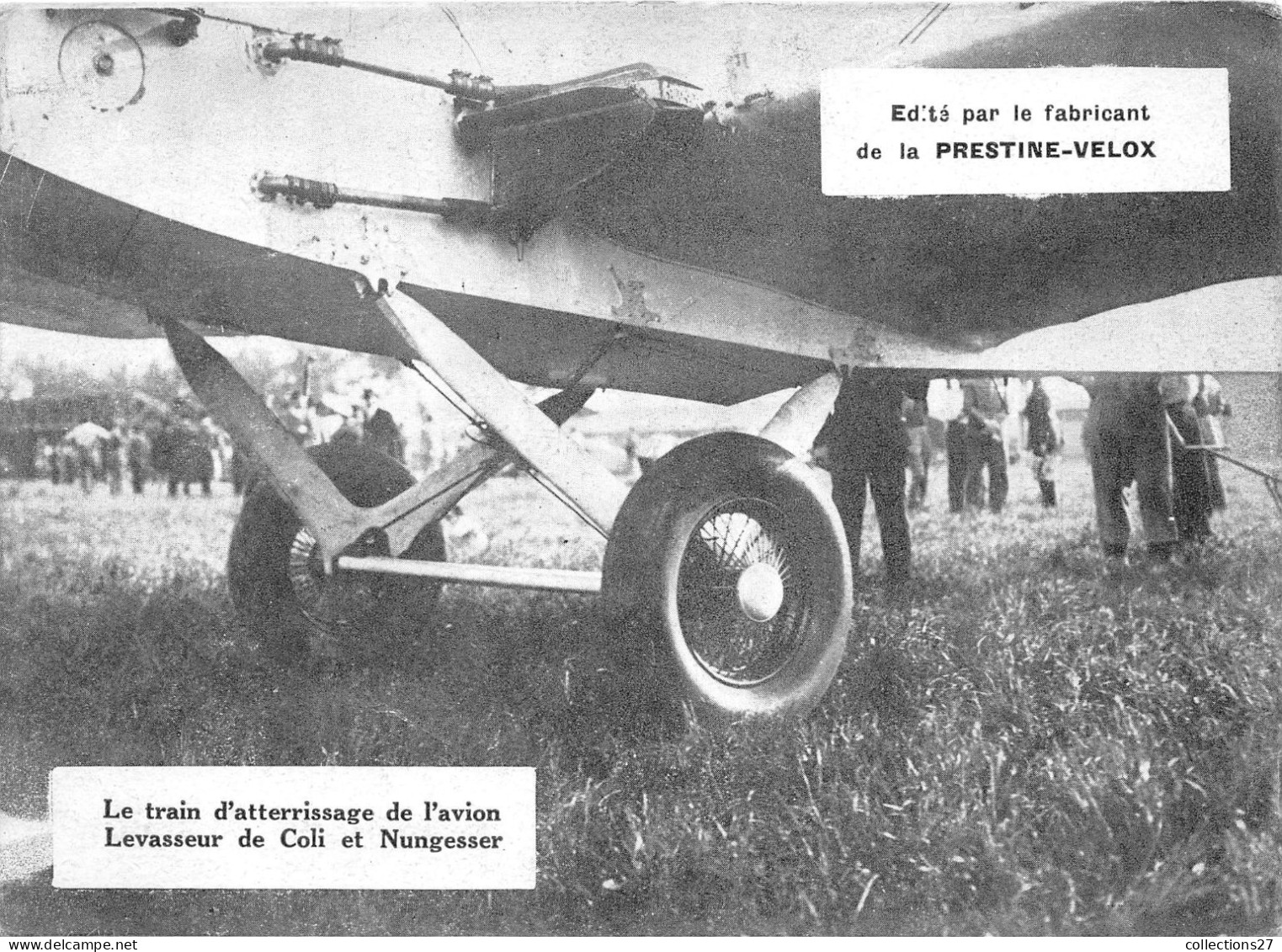 LE TRAIN D'ATTERRISSAGE DE L'AVION LESSEUR DE COLI ET NUNGESSER - Aviation