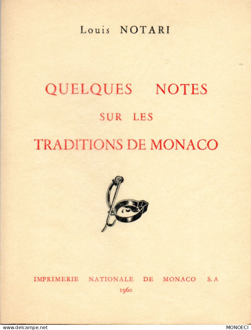 MONACO -- Monégasque -- Livre -- QUELQUES  NOTES  Sur Les  TRADITIONS  De  MONACO Par Louis NOTARI - Neuf - Ohne Zuordnung