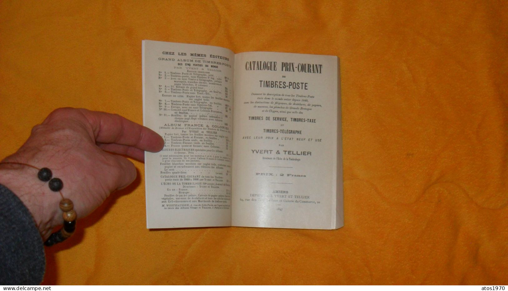 CATALOGUE PRIX COURANT TIMBRES POSTE YVERT & TELLIER AMIENS DE 1897.. MONDE ENTIER DONT FRANCE - Frankreich