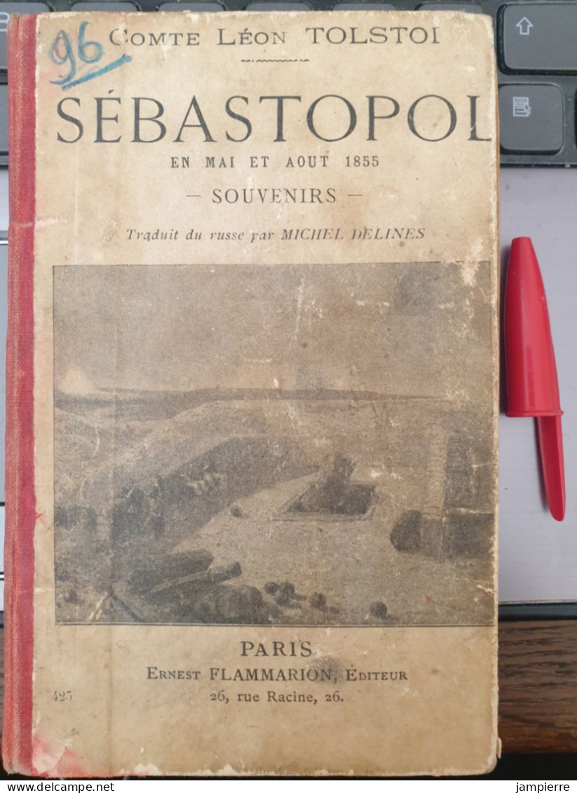 Sébastopol En Mai Et Août 1855 - Comte Léon Tolstoi - Souvenirs - Edition Flammarion, Circa 1900 - 1801-1900