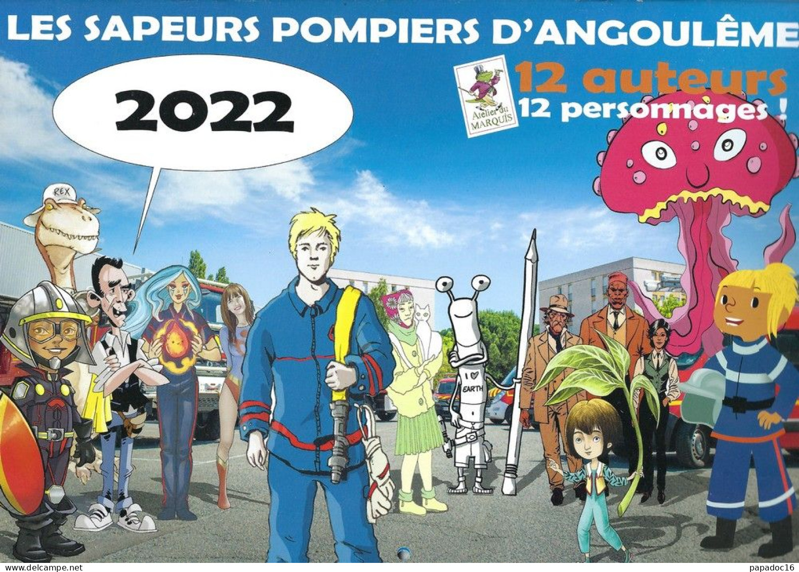 BD - Calendrier Pompiers Angoulême 2022 - Ill. Par Les Auteurs De L'Atelier Du Marquis - Photos J-C Bussière - Grossformat : 2001-...