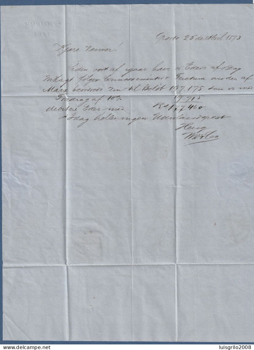 Carta, 1873 - Wiese, Dahl & Cª. Porto > Lisboa -|- D. Luis - Carimbo Barras Oval 46, Porto - Cartas & Documentos