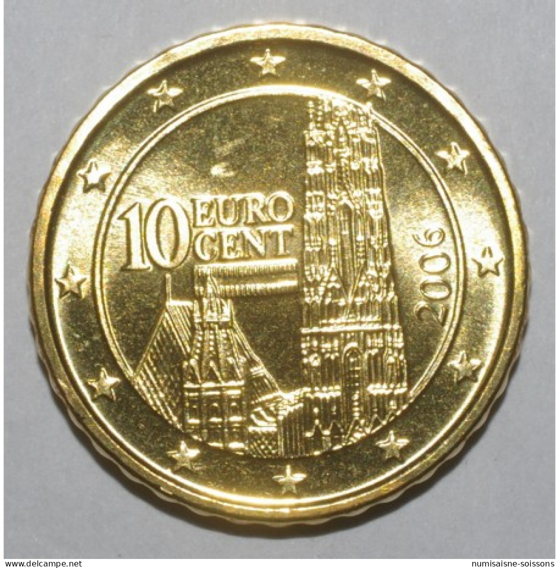 AUTRICHE - 10 CENT 2006 - SAINT-ETIENNE - FLEUR DE COIN - Oesterreich