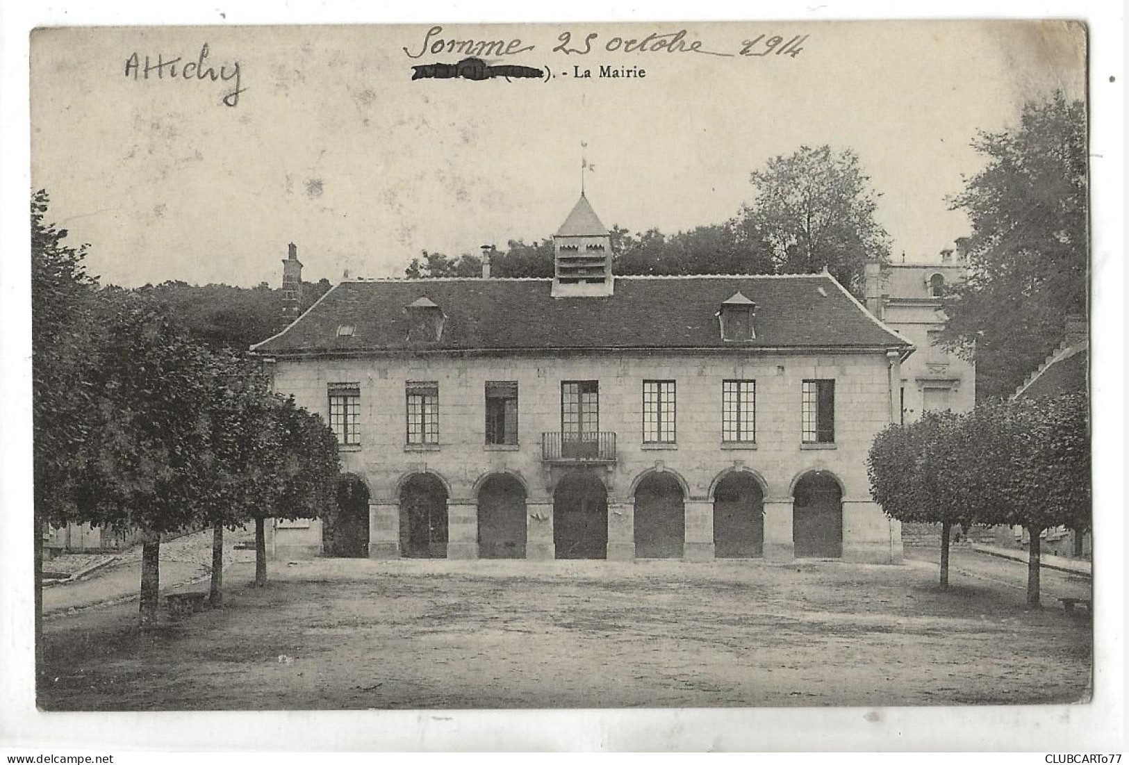 Attichy (60) : La Mairie Env 1914 PF. - Attichy