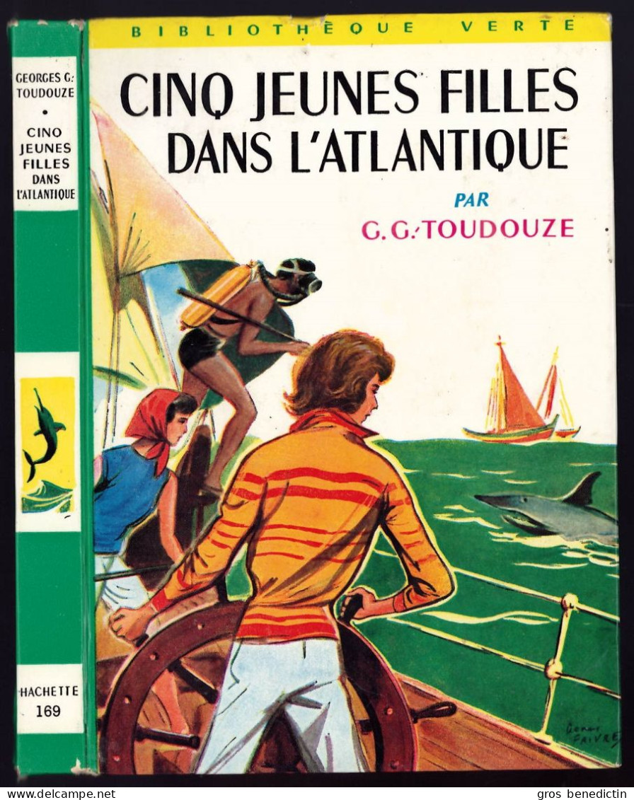 Hachette - Bibliothèque Verte N° 169 - Georges G. Toudouze - "Cinq Jeunes Filles Dans L'Atlantique" - 1961 - Bibliothèque Verte