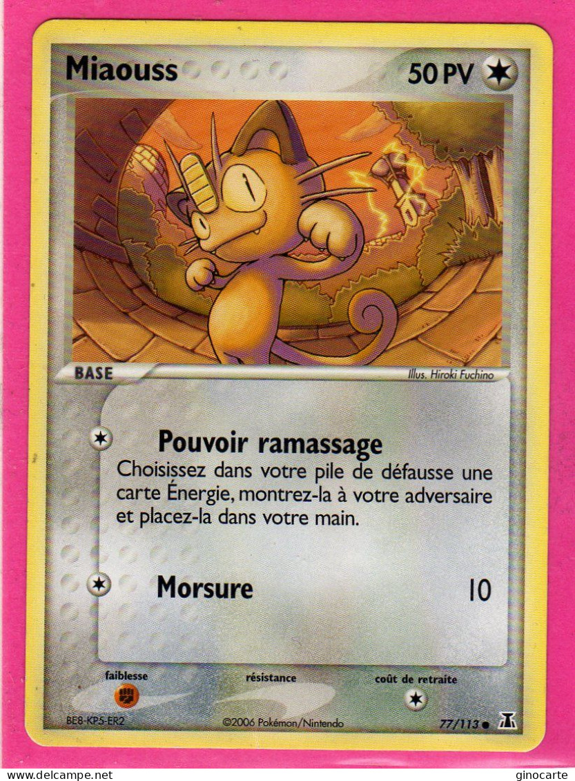 Carte Pokemon 2006 Ex Espace Delta 77/113 Miaouss 50pv Neuve - Ex