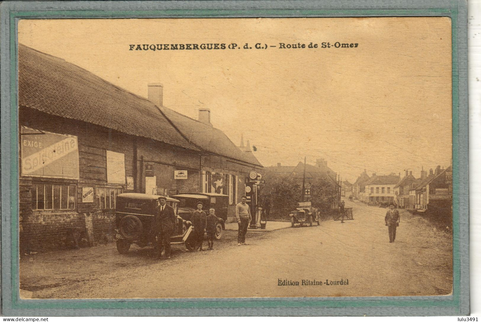 CPA (62) FAUQUEMBERGUES - Garage Route De St-Omer - Thème: Plaque émaillée: Bibendum Michelin, Mobiloil - Fauquembergues