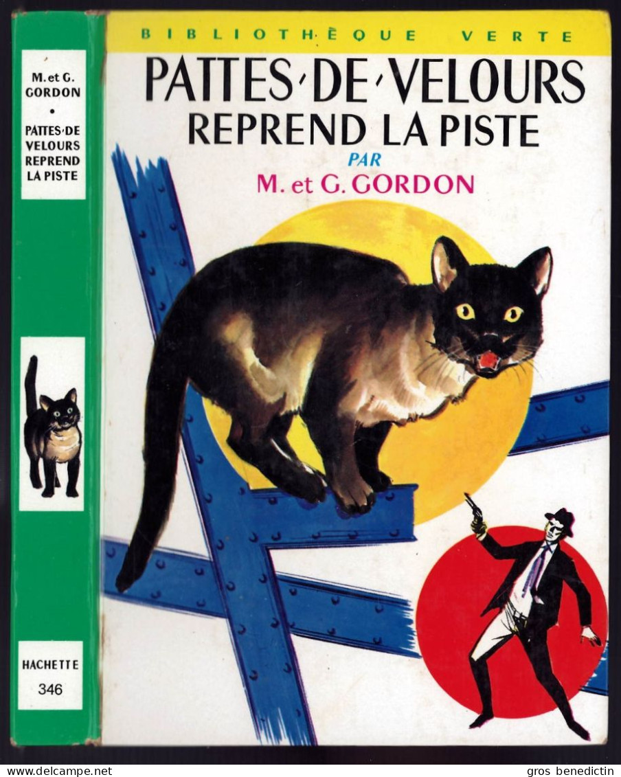 Hachette - Bib. Verte N°346 - Gordon Et Mildred Gordon - "Pattes-de-velours Reprend La Piste" - 1970 - #Ben&VteNewSolo - Bibliotheque Verte
