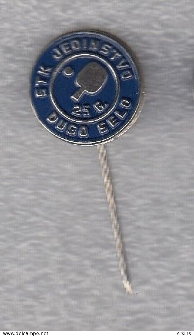 Pin Badge Anstecknadel STK Jedinstvo Dugo Selo Table Tennis Club Croatia Yugoslavia Tischtennis Tennis De Table - Tafeltennis