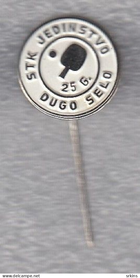 Pin Badge Anstecknadel STK Jedinstvo Dugo Selo Table Tennis Club Croatia Yugoslavia Tischtennis Tennis De Table - Tennis Tavolo