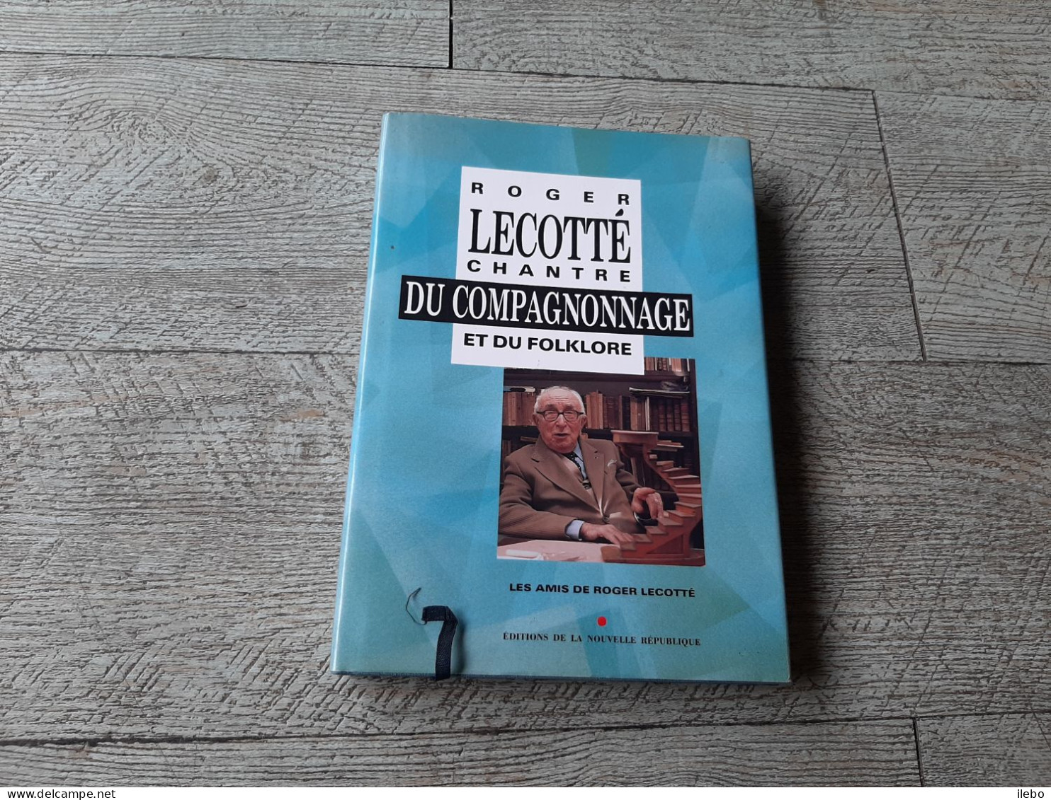 Roger Lecotté Chantre Du Compagnonnage Et Du Folklore Musée Tours Compagnons Touraine - Centre - Val De Loire