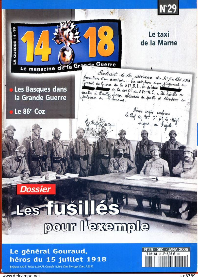 14 18 Magazine De La Grande Guerre N° 29 Fusillés , Gal Gouraud , Taxi De La Marne , Les Basques , 86° Coz ,  - Storia