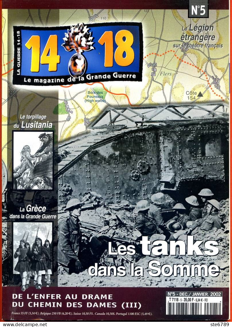 14 18 Magazine De La Grande Guerre N° 5 Tanks Somme , Légion étrangère , Chemin Des Dames , Grece , Lusitania - History