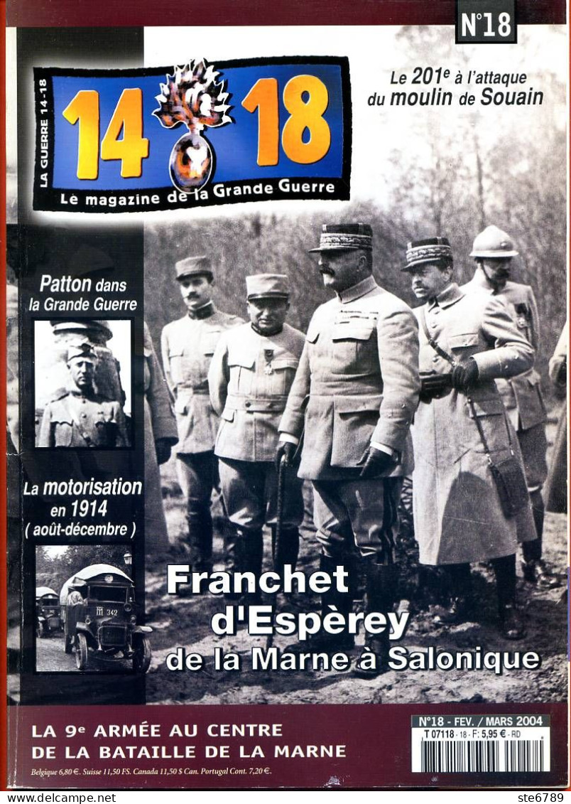14 18 Magazine De La Grande Guerre N° 18 Franchet D'Espèrey , Patton , Motorisation 1914 , Bataille Marne , Souain - Geschiedenis