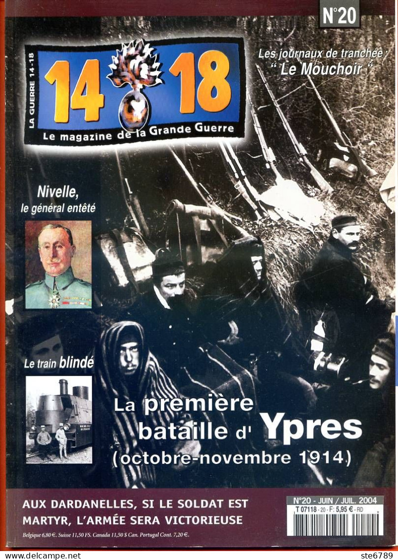 14 18 Magazine De La Grande Guerre N° 20 Bataille D'Ypres , Nivelle , Train Blindé , Dardanelles , Fort Liouville - History