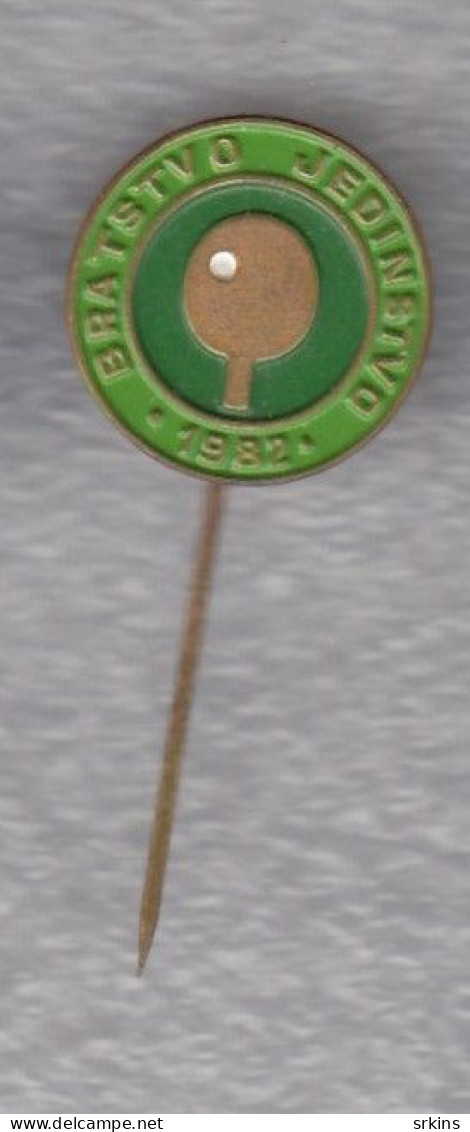 Pin Badge Anstecknadel BRATSTVO JEDINSTVO 1982 Table Tennis Club Tournament Yugoslavia Tischtennis Tennis De Table - Tafeltennis