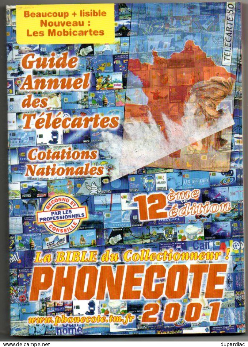 Catalogue De Télécartes : PHONECOTE  (La Bible Du Collectionneur). - Libros & Cds