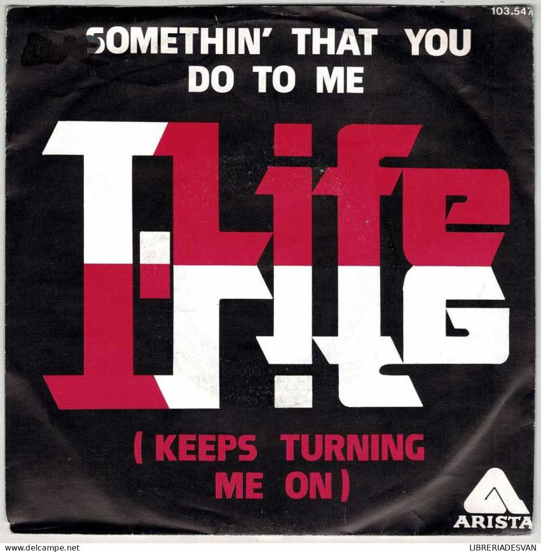 T Life - Somethin' That You Do To Me / Lonely. Single - Disco & Pop