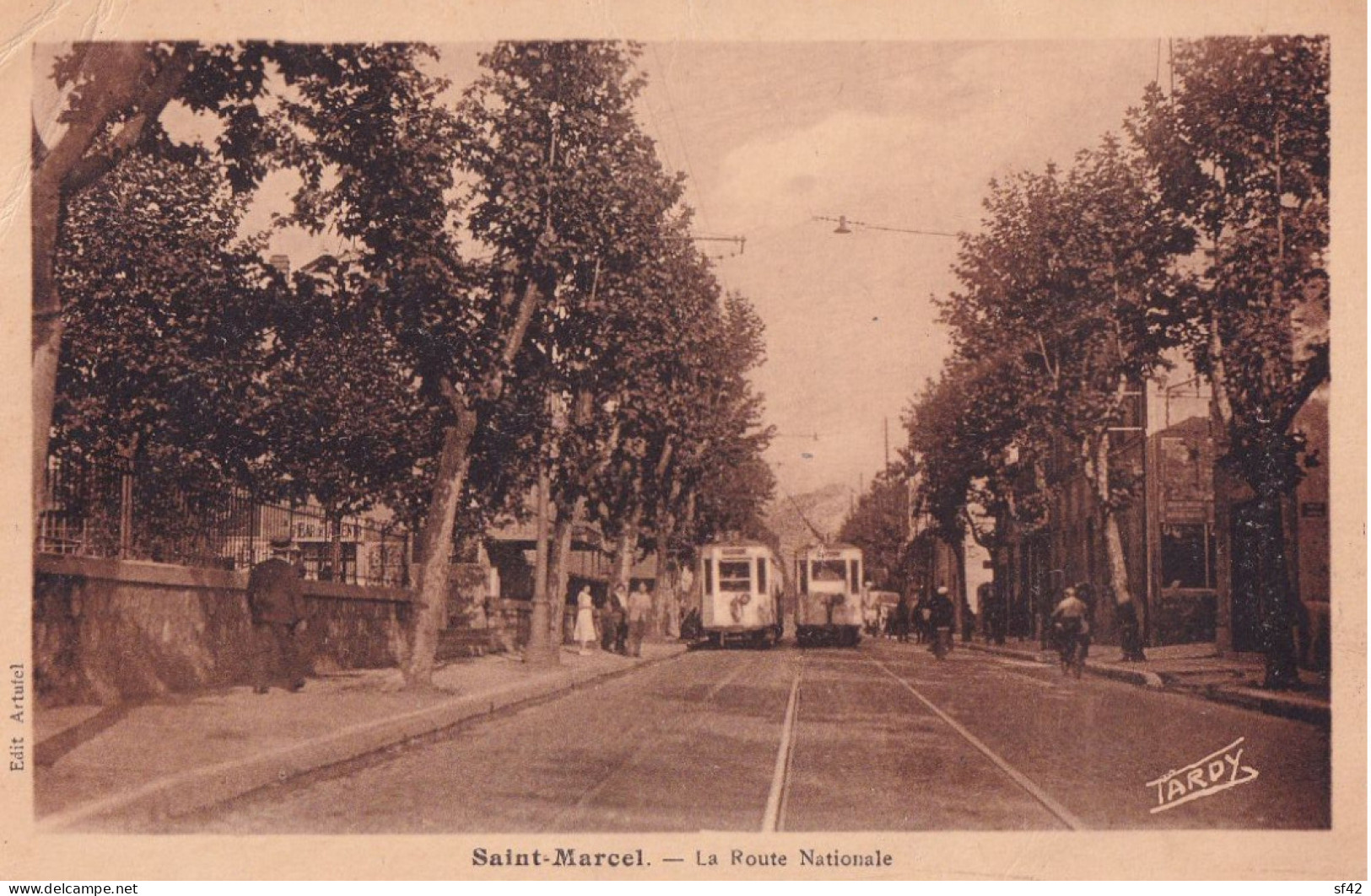 MARSEILLE SAINT MARCEL                     LA ROUTE NATIONALE     LES TRAMWAYS - Saint Marcel, La Barasse, Saint Menet