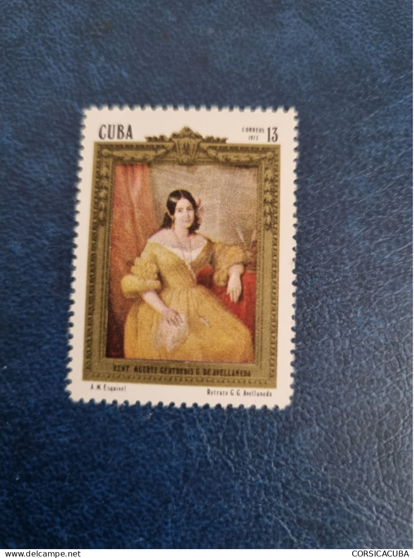 CUBA  NEUF  1973   GERTRUDIS  GOMEZ  DE  AVELLANEDA  //  PARFAIT  ETAT  //  1er  CHOIX  //   Sans Gomme - Unused Stamps