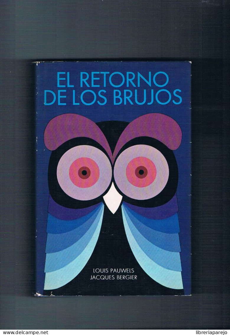 El Retorno De Los Brujos Louis Pauwels Jacques Bergier Plaza Janes - Altri & Non Classificati