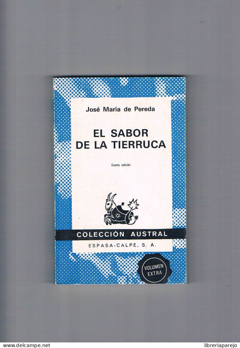 El Sabor De La Tierruca Jose Maria De Pereda Espasa Calpe 1973 - Other & Unclassified