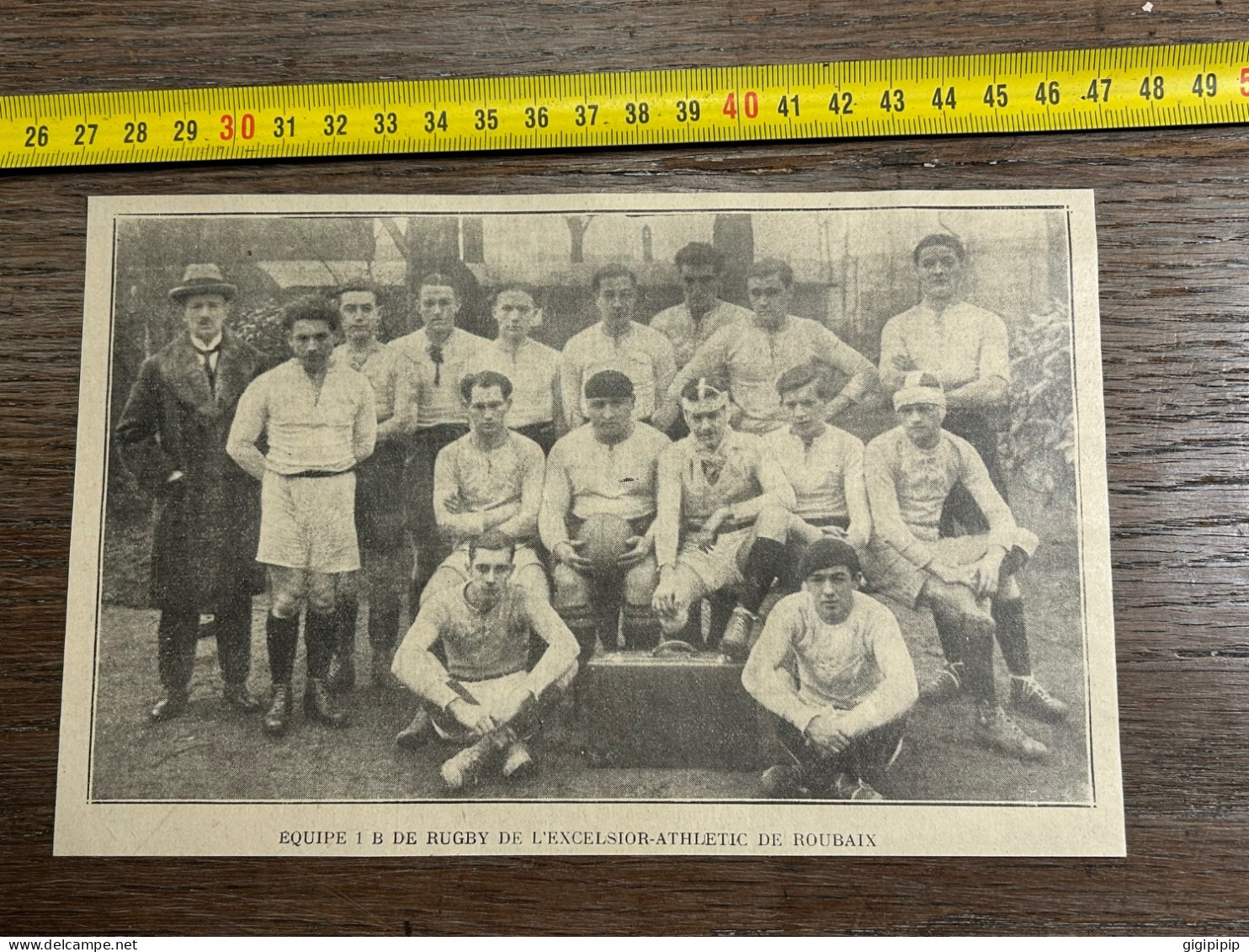 1930 GHI6 EQUIPE 1 B DE RUGBY DE L'EXCELSIOR-ATHLETIC DE ROUBAIX - Collections