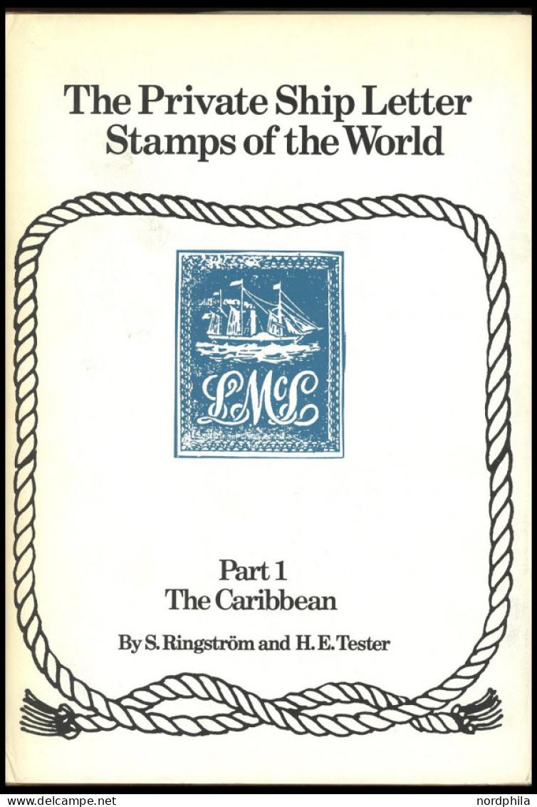 PHIL. LITERATUR The Private Ship Letter Stamps Of The World, Part 1 The Caribbean, By S. Ringström And H.E. Tester, 166  - Filatelie En Postgeschiedenis