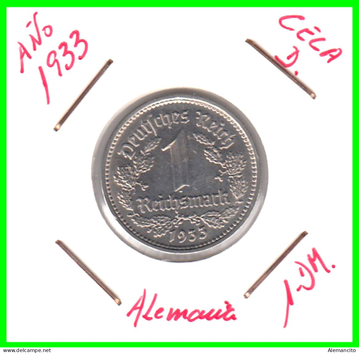 GERMANY TERCER REICH 1 REICHSMARK ( 1933 CECA - D )  ( DEUTSCHES REICHSMARK KM # 78 ) - 1 Reichsmark