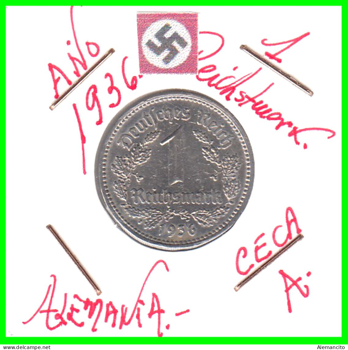 GERMANY TERCER REICH 1 REICHSMARK ( 1936 CECA - A )  ( DEUTSCHES REICHSMARK KM # 78 ) - 1 Reichsmark
