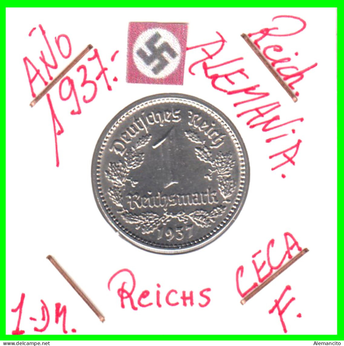 GERMANY TERCER REICH 1 REICHSMARK ( 1937 CECA - F)  ( DEUTSCHES REICHSMARK KM # 78 ) - 1 Reichsmark