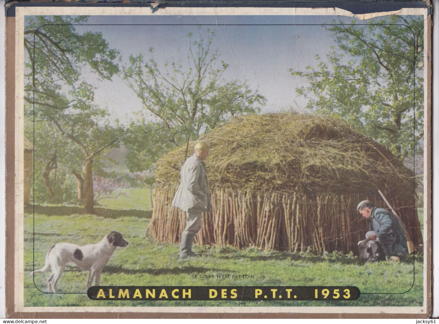 Almanach Des P.T.T  1953 - Le Gibier N'est Pas Loin - Grand Format : 1941-60