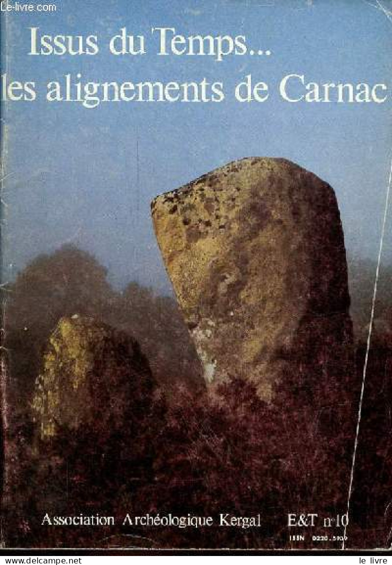 Issus Du Temps ... Les Alignements De Carnac. - Collectif - 1980 - Archéologie