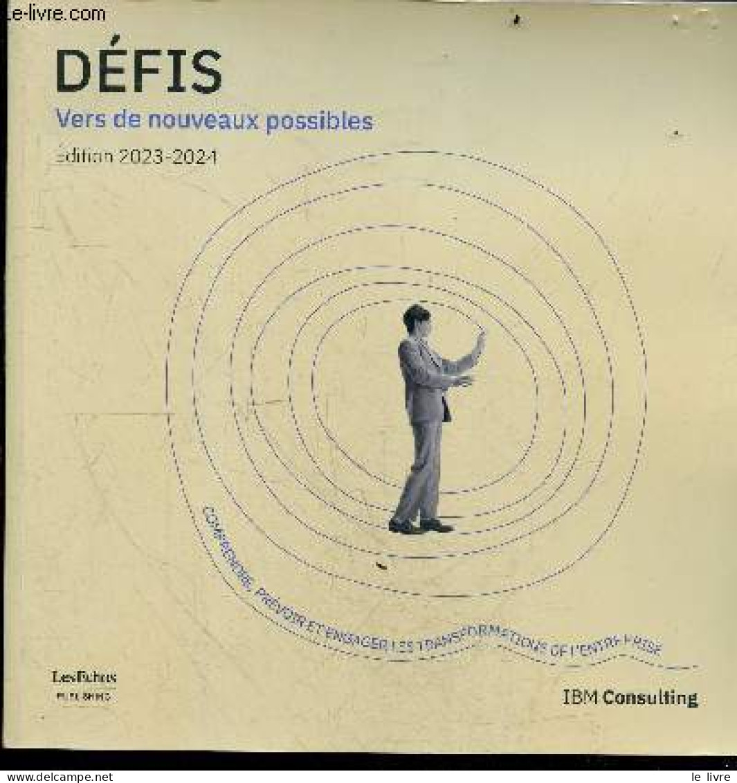 Defis, Vers De Nouveaux Possibles - Edition 2023/2024 - Comprendre, Prevoir Et Engager Les Transformations De L'entrepri - Comptabilité/Gestion