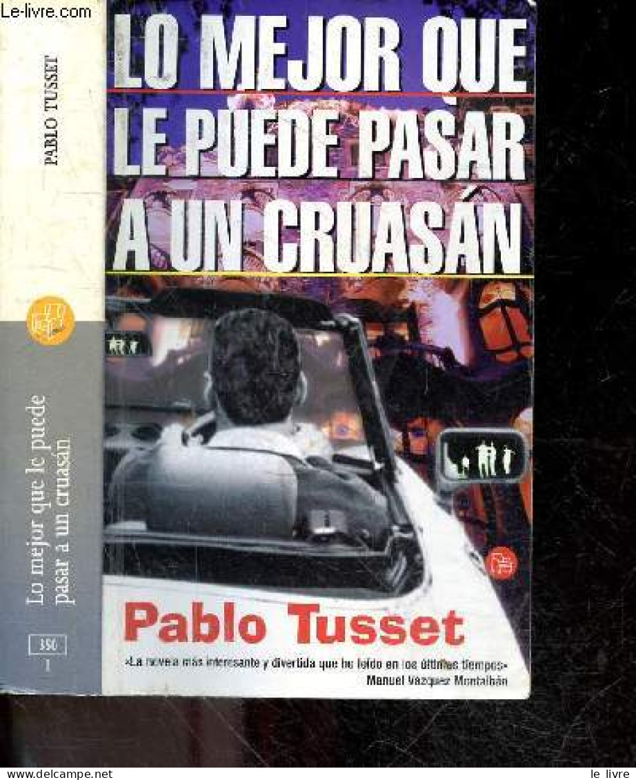 Lo Mejor Que Le Puede Pasar A Un Cruasan - Pablo Tusset - 2003 - Cultural
