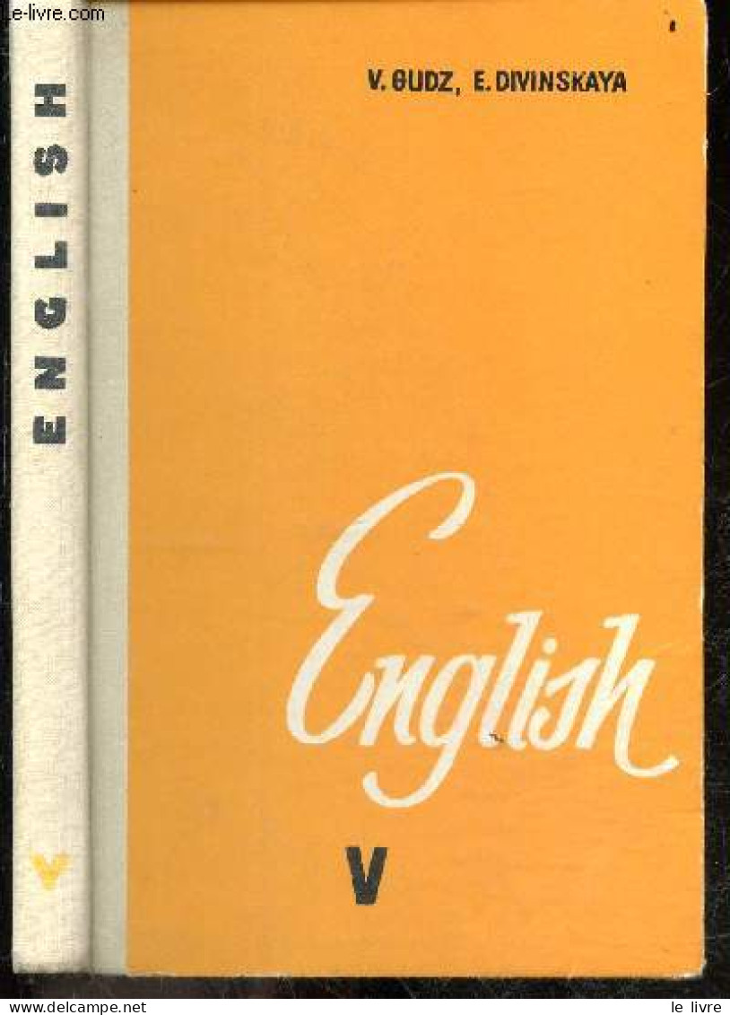 English V - Uchebnik Angliyskogo Yazyka - Manuel De Langue Anglaise - En Russe Et Anglais, Voir Photos - GUDZ V. - DIVIN - Kultur